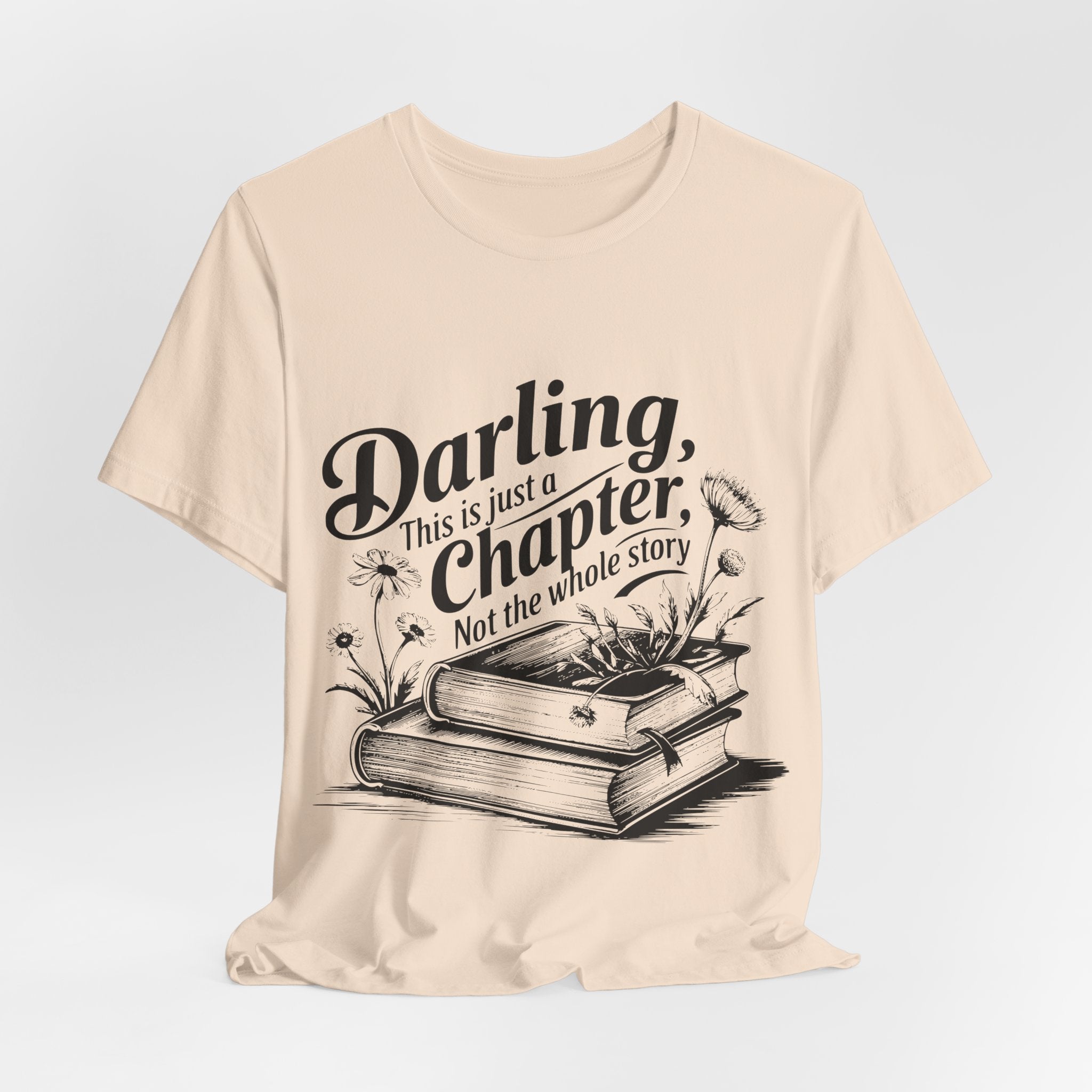 Darling This Is Just A Chapter Book Tee