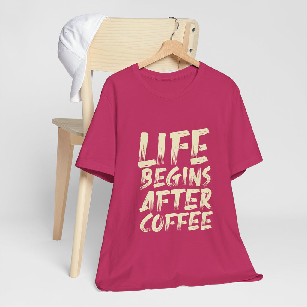Coffee T-Shirt — "Life Begins After Coffee" Graphic Tee