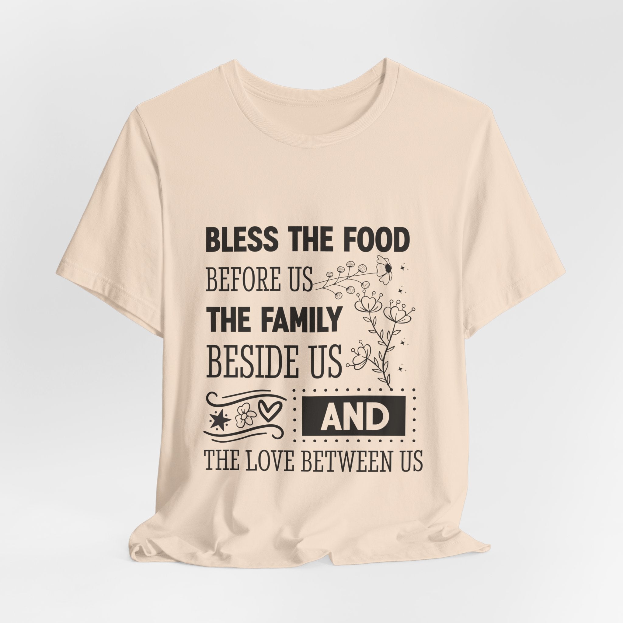 Bless the Food Family Tee — "Bless the food before us, the family beside us, and the love between us"
