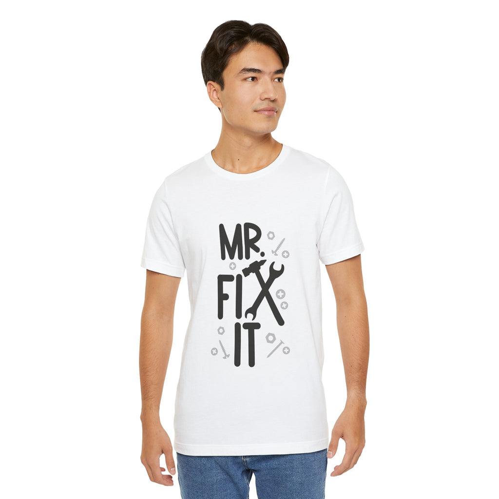 Mr. Fix It T-Shirt – Funny Handyman Tool Tee for DIY Dads & Mechanics