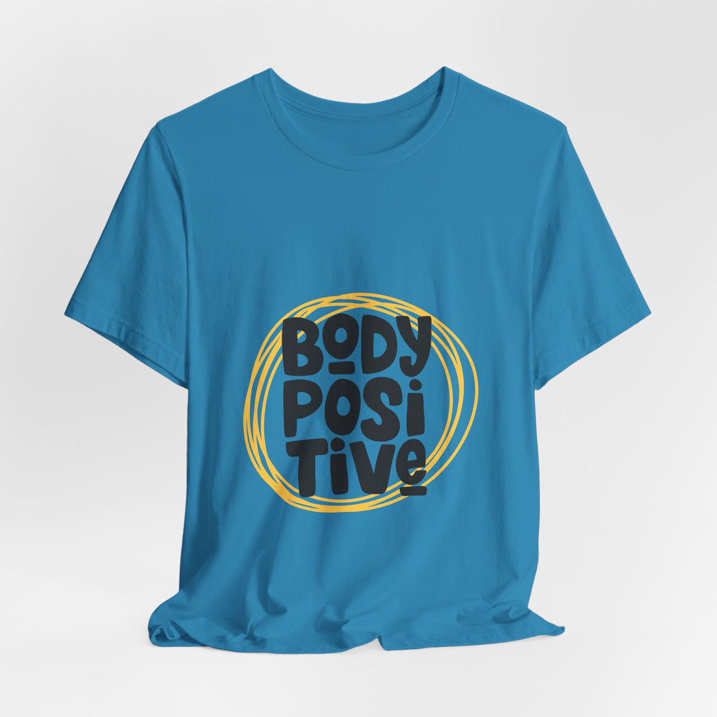 Body Positive Graphic Tee — Empowering Self-Love T-Shirt