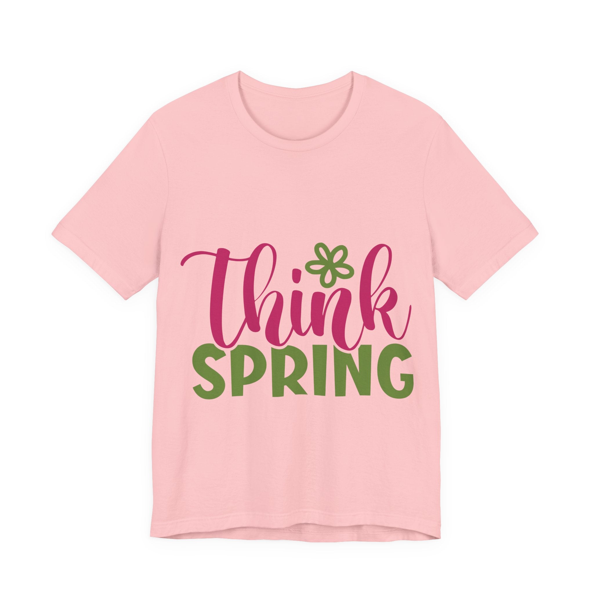 Think Spring T-Shirt — Floral Springtime Graphic Tee