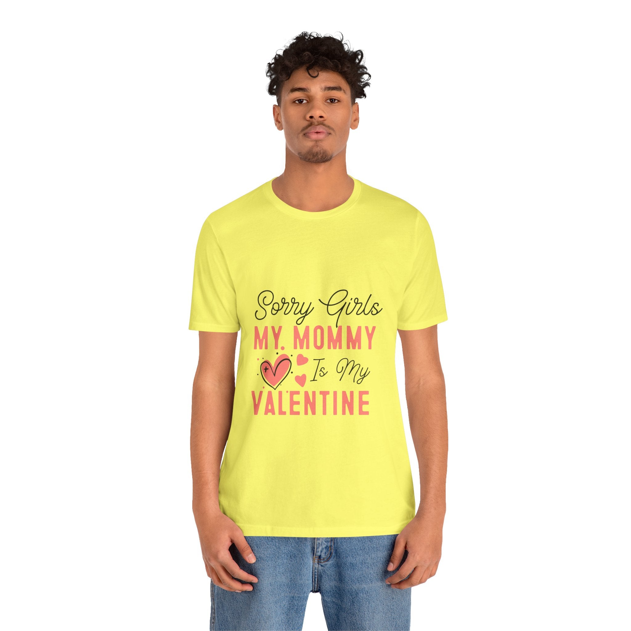 Sorry Girls My Mommy Is My Valentine Kids Tee