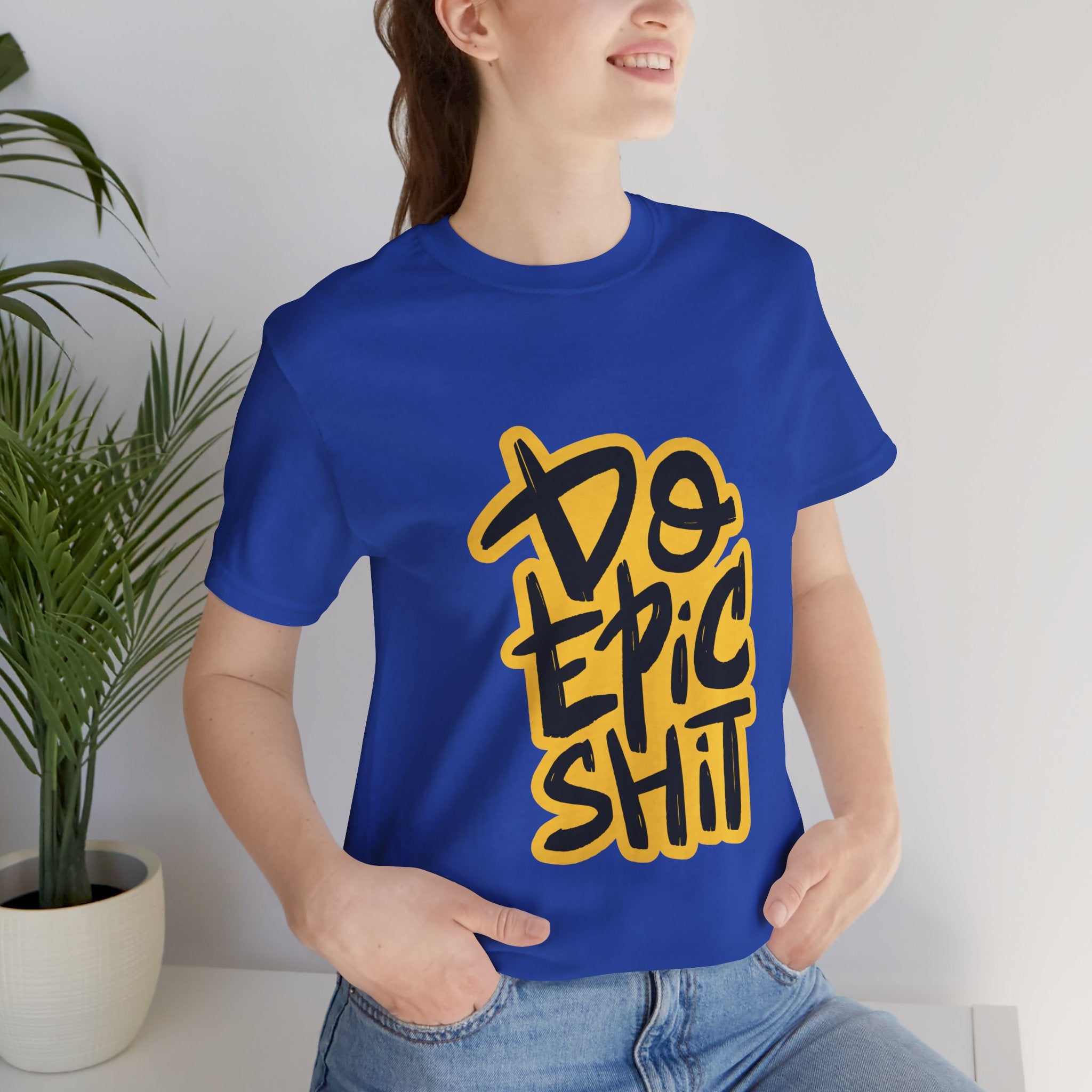 Do Epic Shit T-Shirt — Bold Handwritten Motivational Graphic Tee