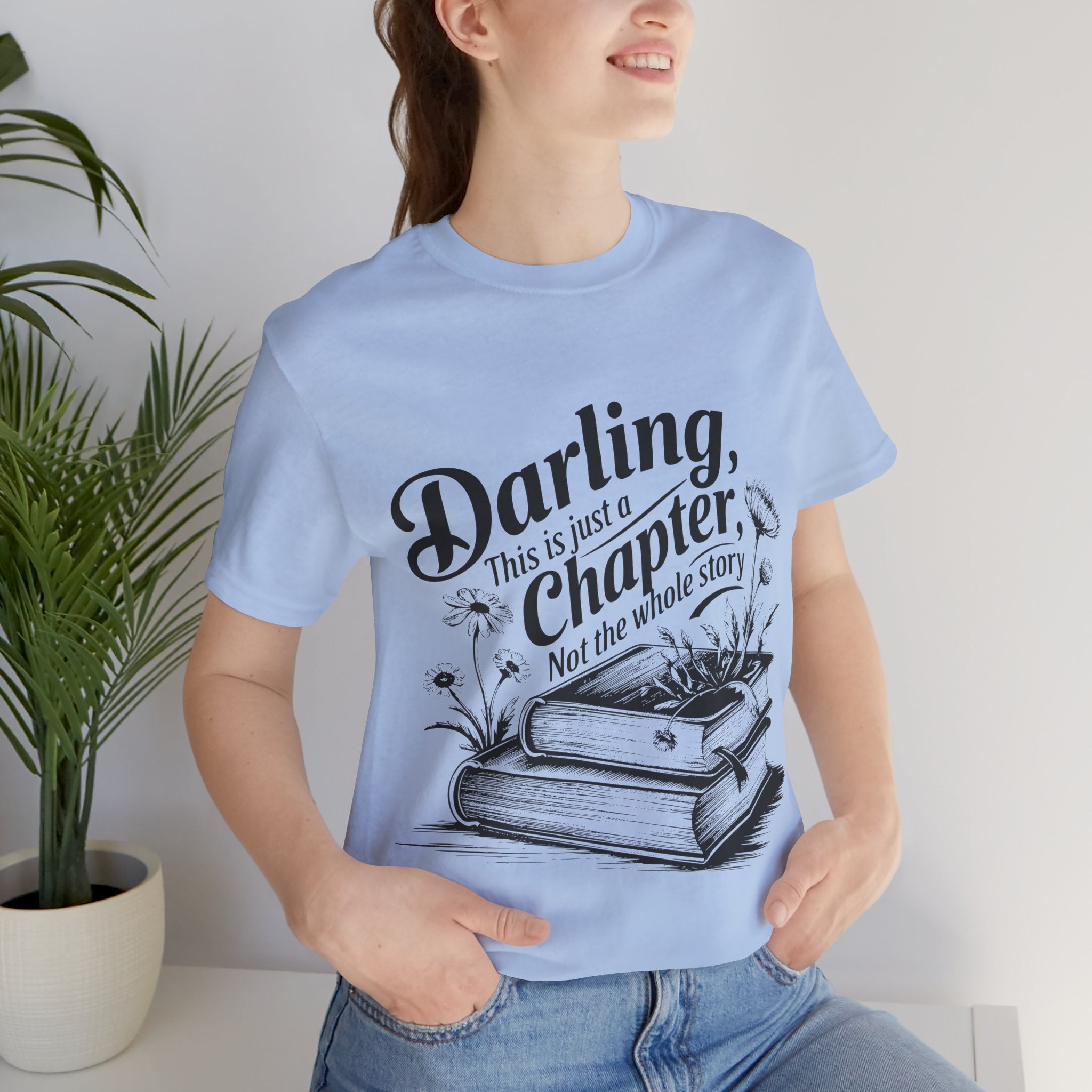 Darling This Is Just A Chapter Book Tee