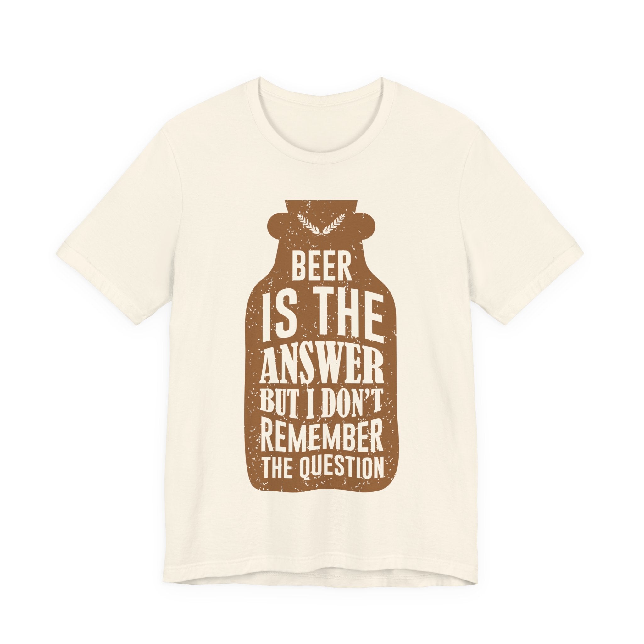 Beer Is The Answer T‑Shirt — Funny Brewery Drinking Graphic Tee