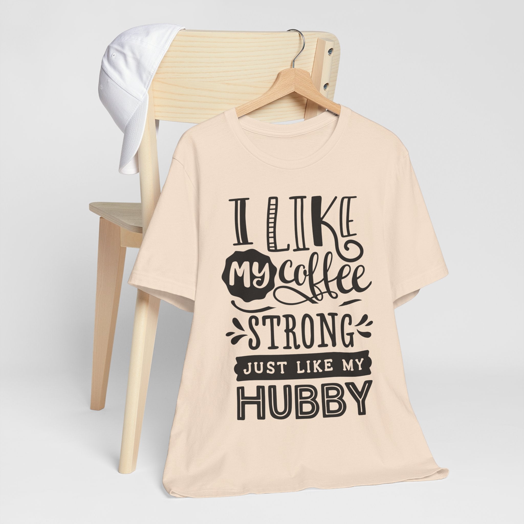 I Like My Coffee Strong Just Like My Hubby T-Shirt