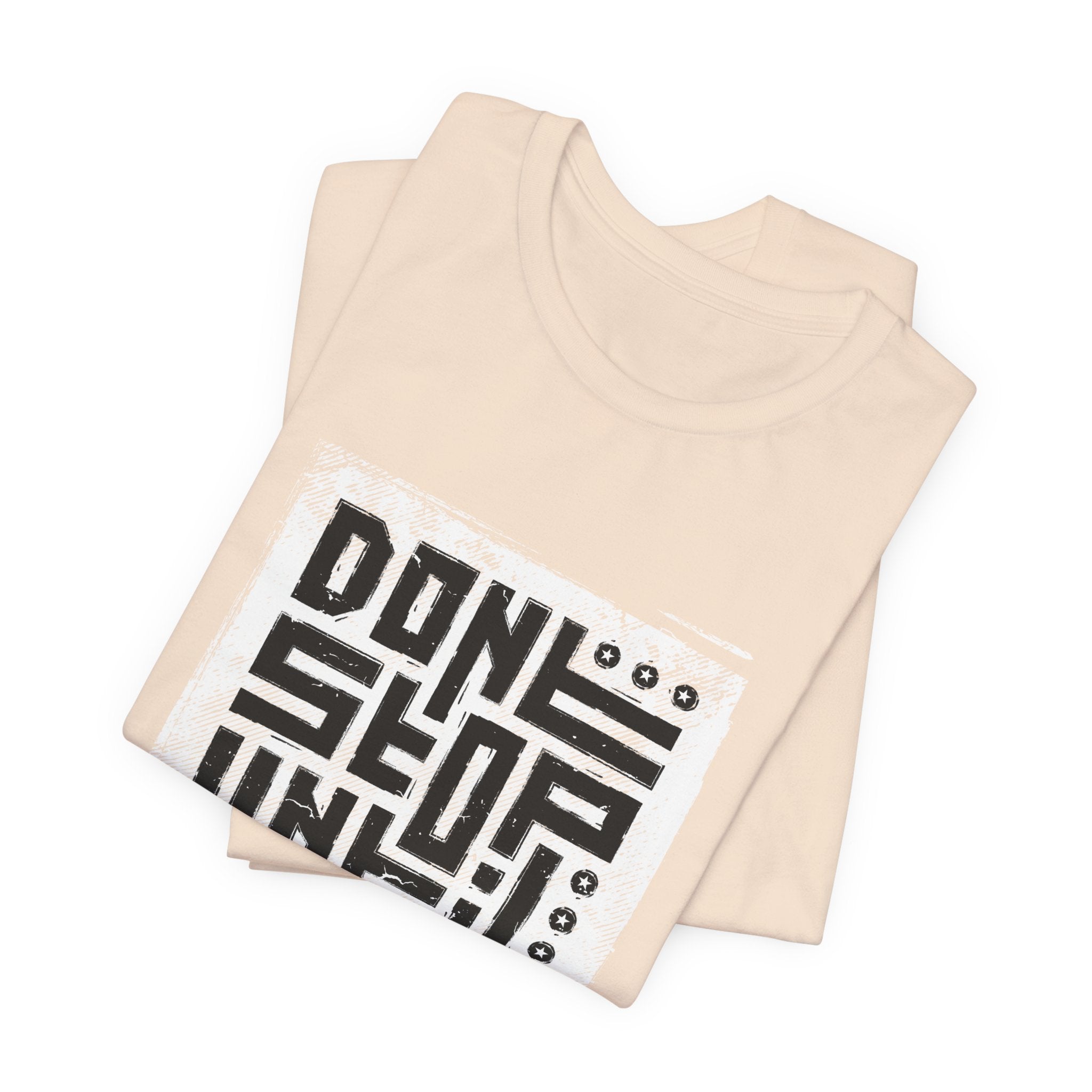 Motivational Tee — "Don't Stop Until You're Proud" Graphic T-Shirt