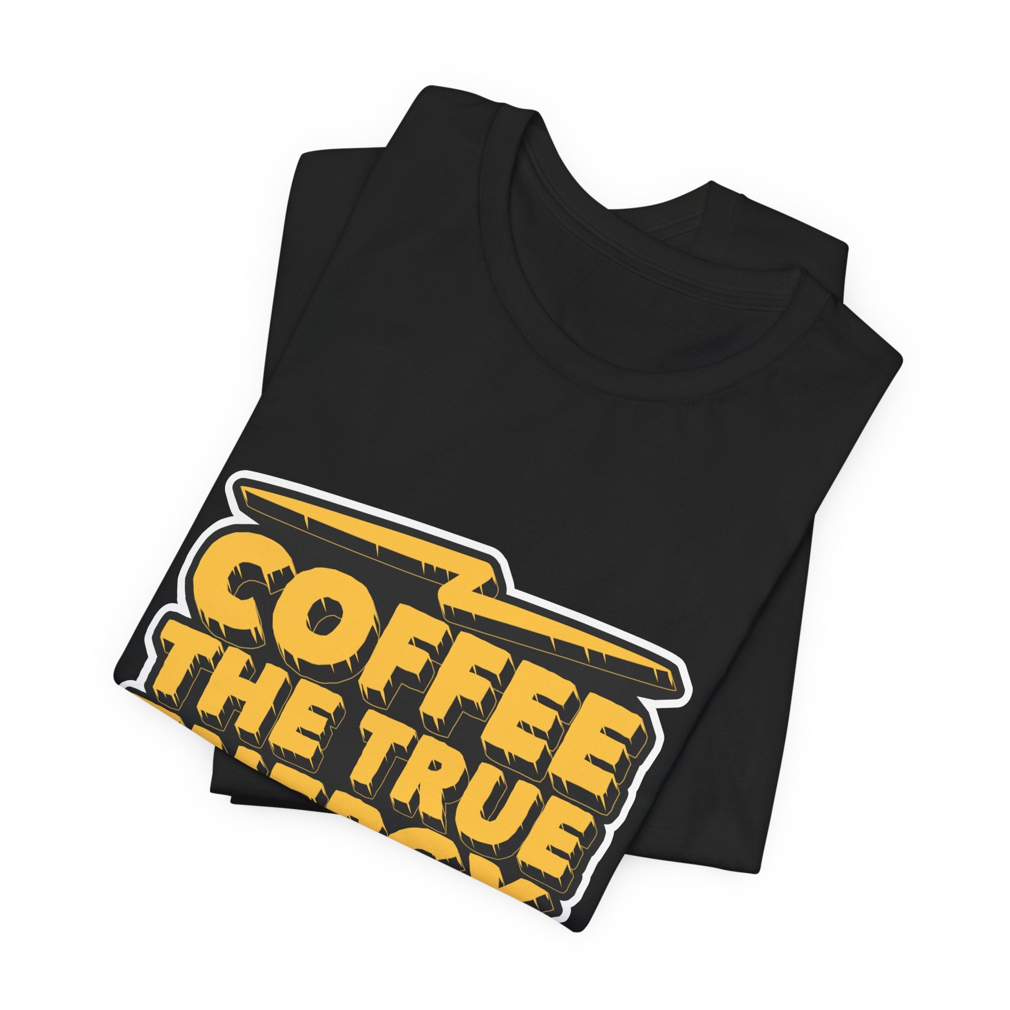 Coffee: The True Energy Drink T‑Shirt — Funny Coffee Lover Tee