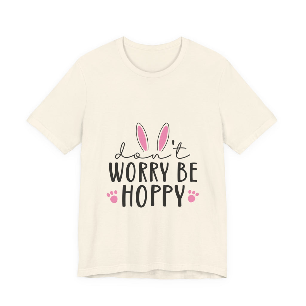 Don’t Worry Be Hoppy Bunny T-Shirt — Cute Easter Graphic Tee