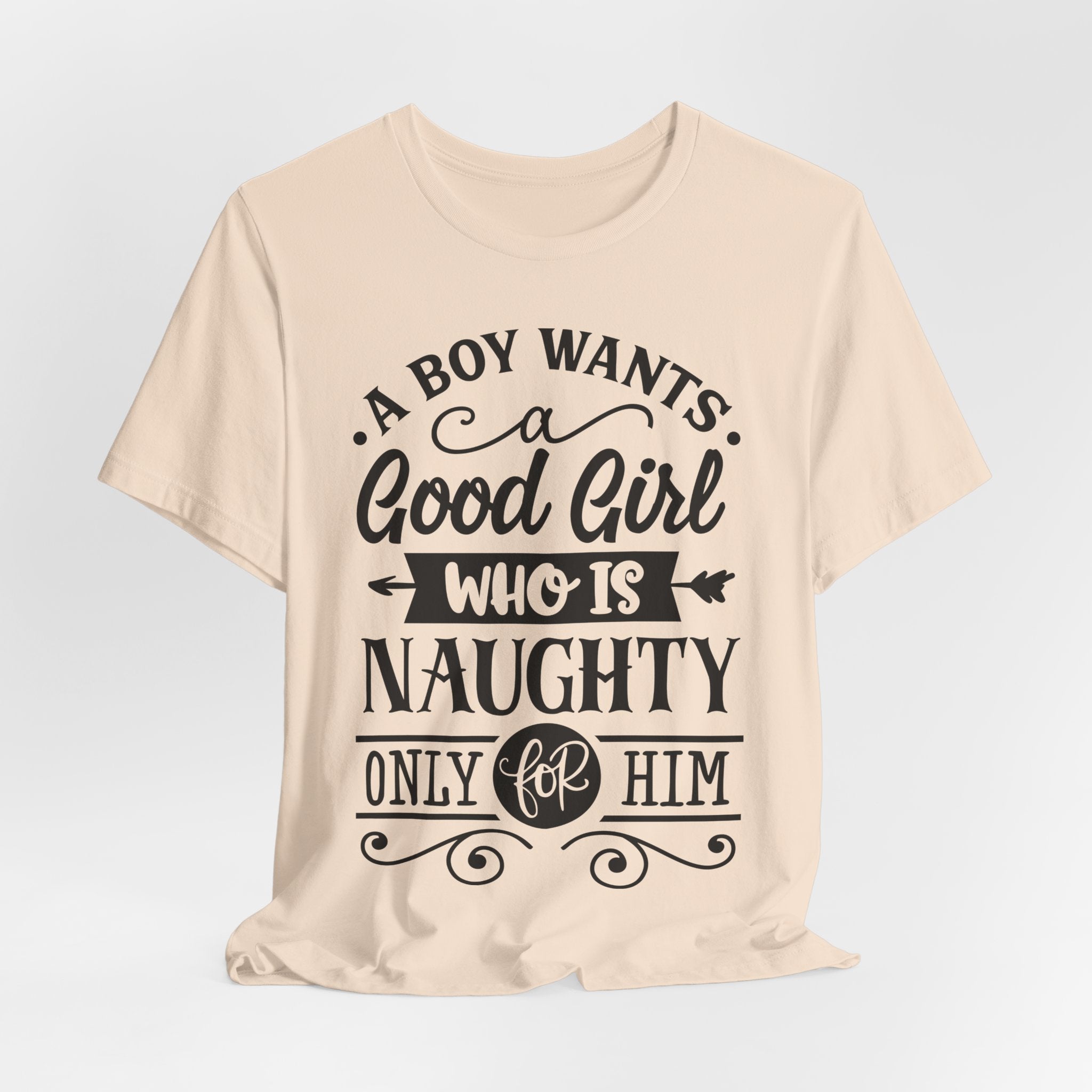 Good Girl Who Is Naughty Tee — Funny Romantic Graphic T‑Shirt