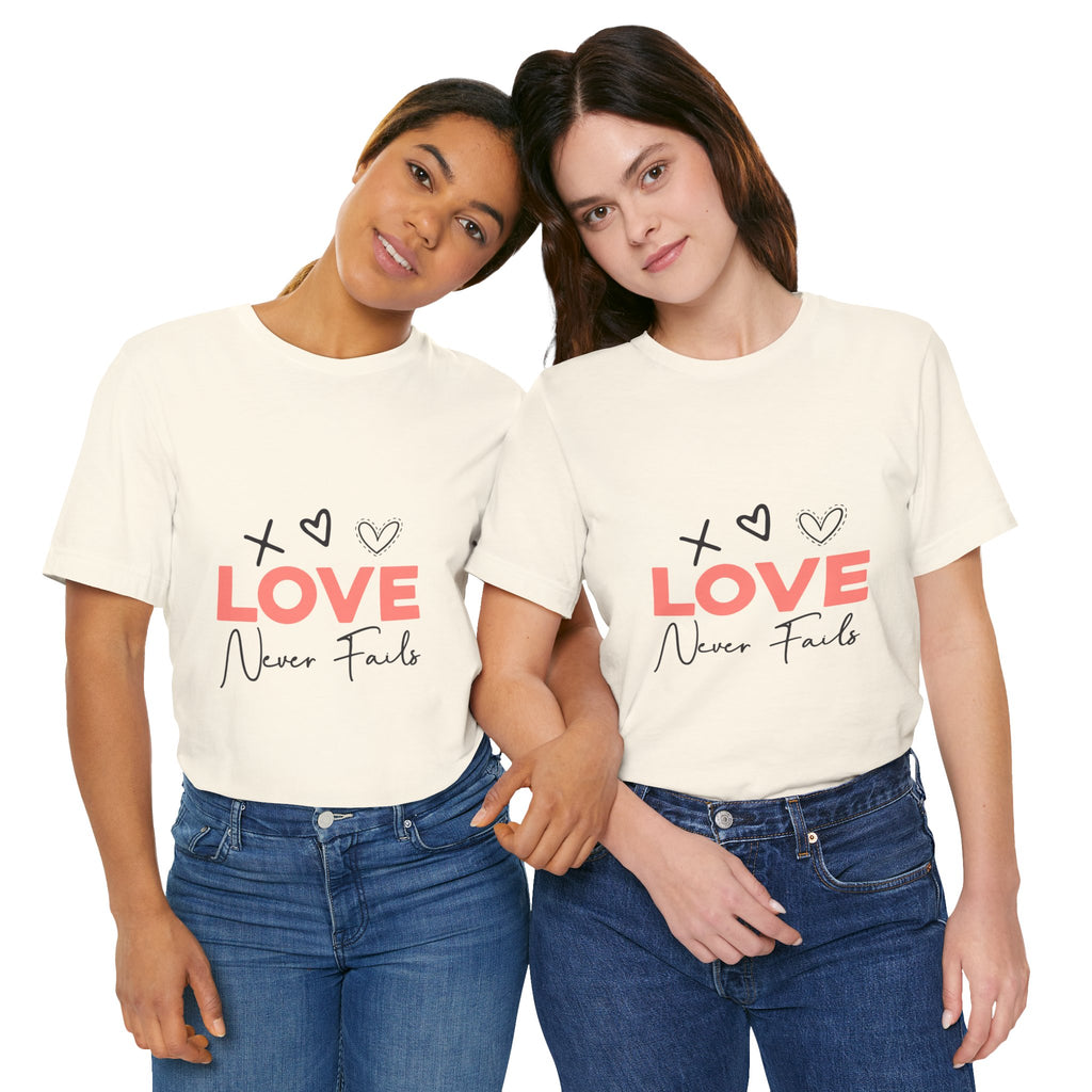 Love Never Fails T-Shirt – Inspirational Heart Graphic Tee