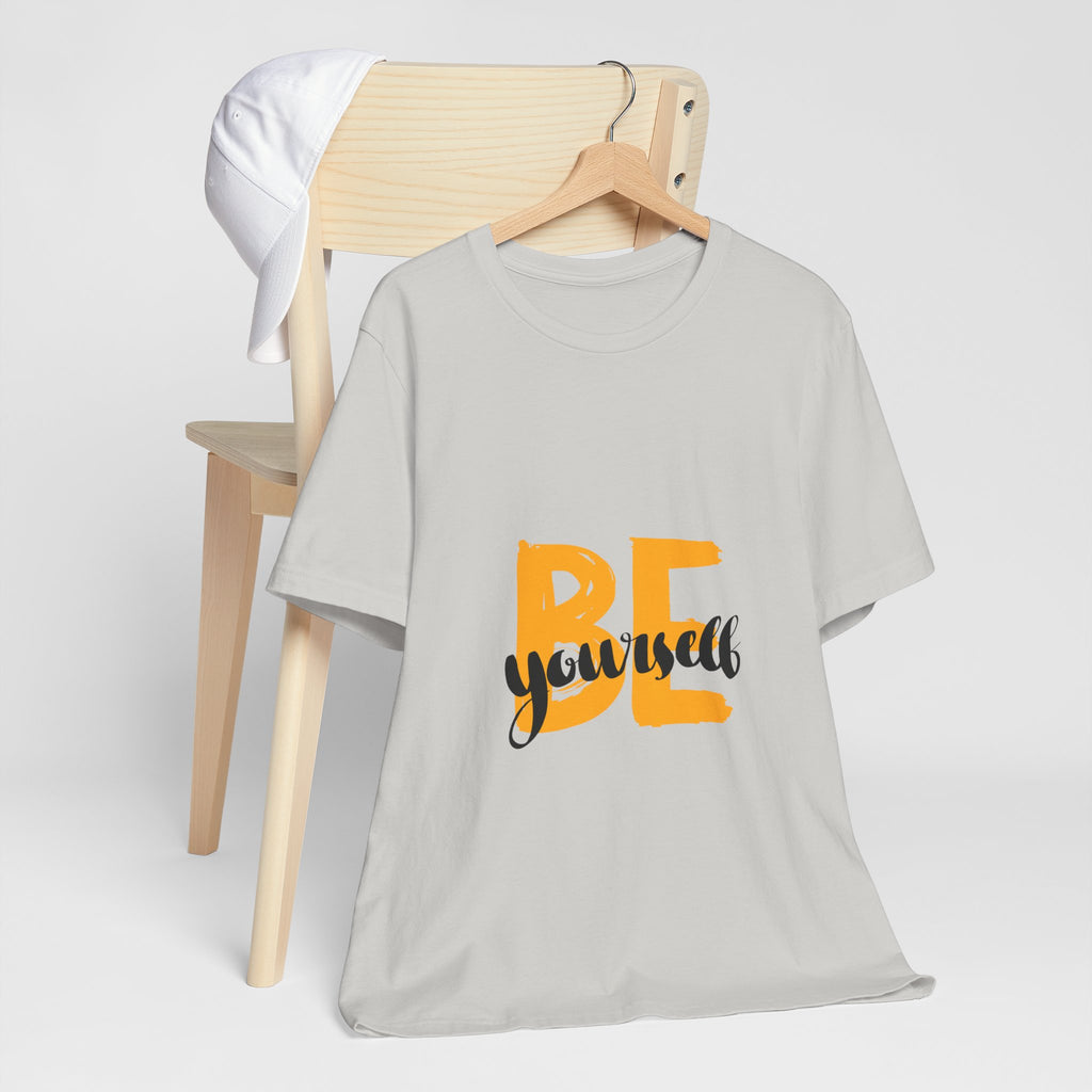Be Yourself Graphic Tee - Inspirational Casual T-Shirt