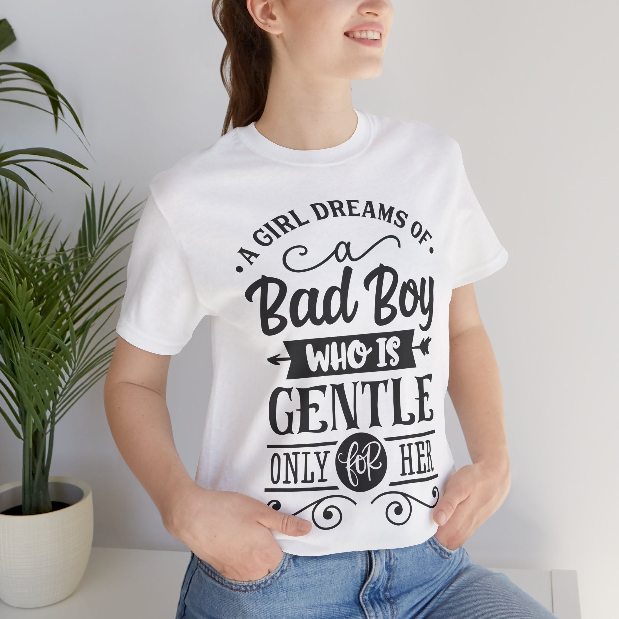 Bad Boy Who Is Gentle Only For Her T-Shirt