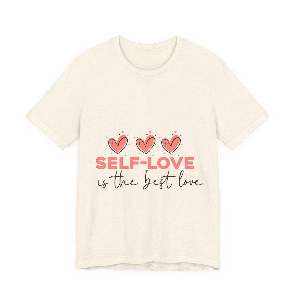 Self-Love Tee — "Self-Love Is the Best Love" Graphic Shirt