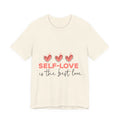 Self-Love Tee — "Self-Love Is the Best Love" Graphic Shirt