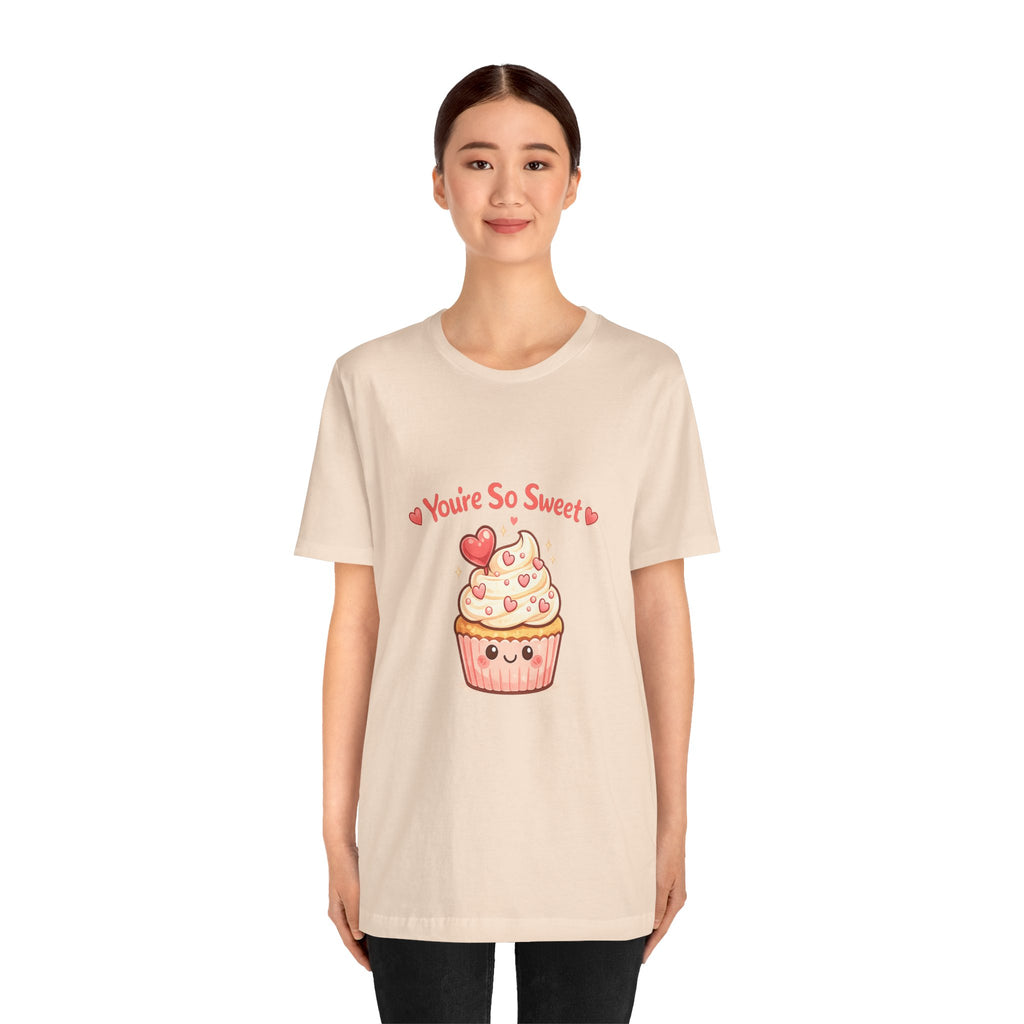 You're So Sweet Cupcake Tee
