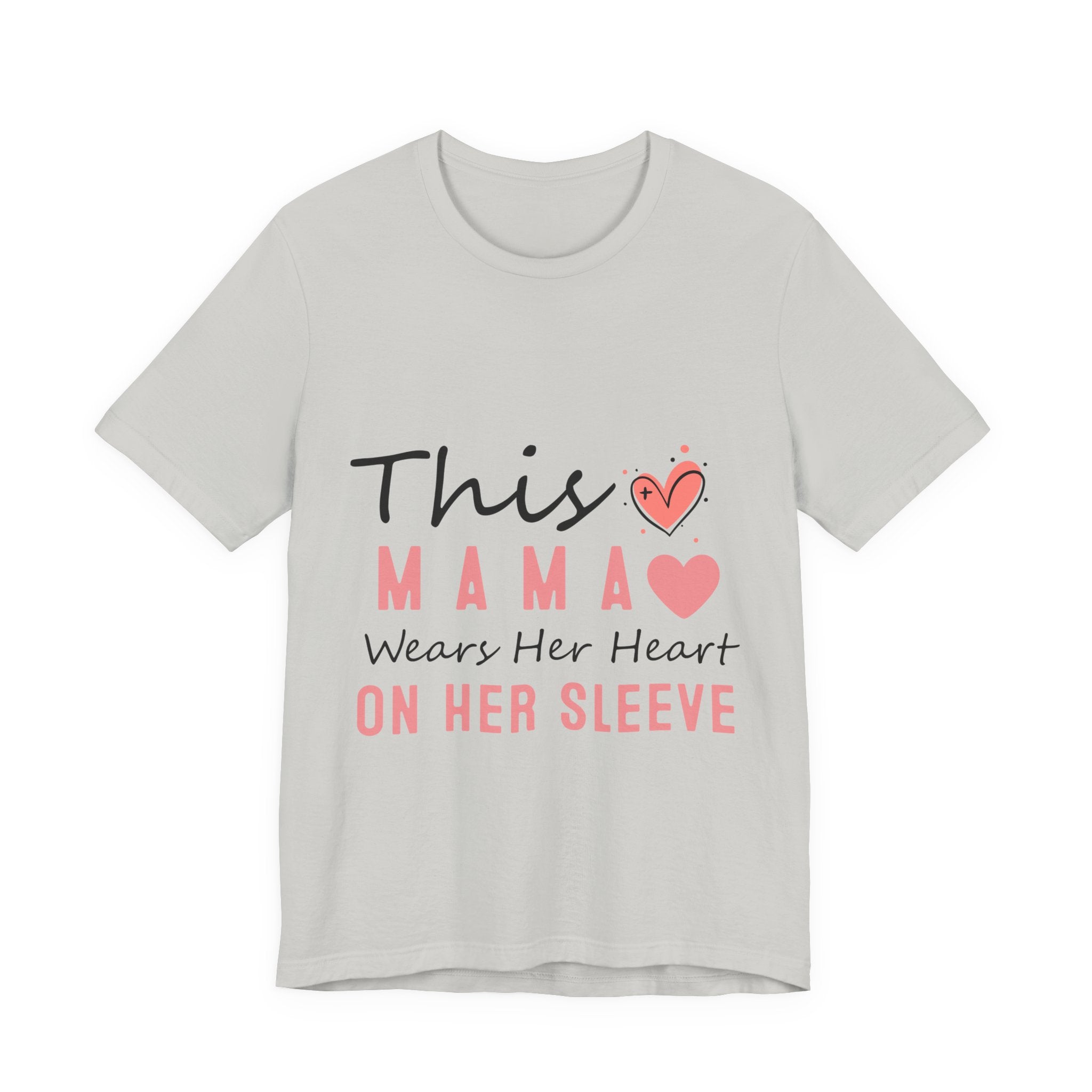 This Mama Wears Her Heart On Her Sleeve T-Shirt – Mother's Day Heart Tee
