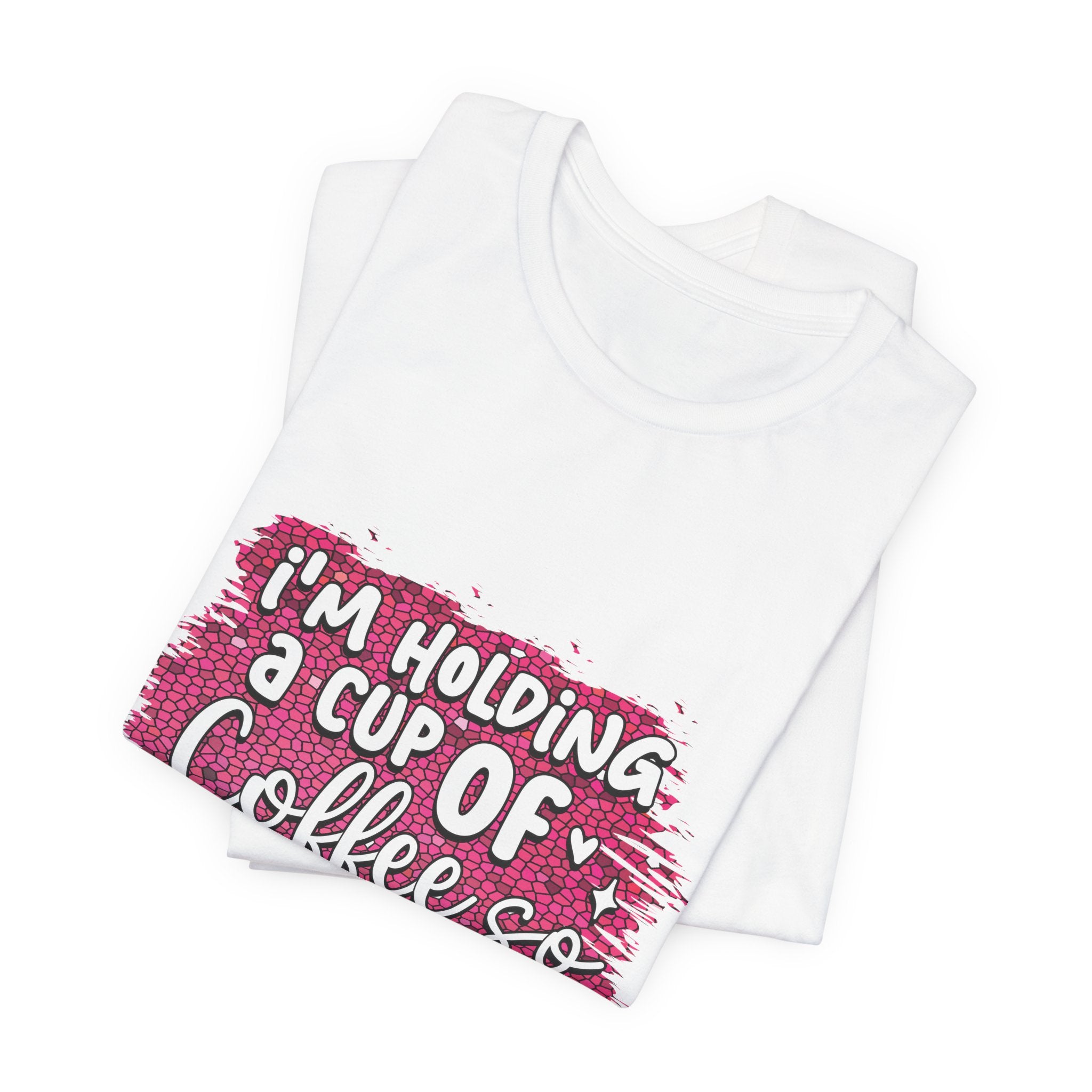 Yeah Im Busy T-Shirt — " I'm holding a cup of coffee so yeah i'm pretty busy" Graphic Tee