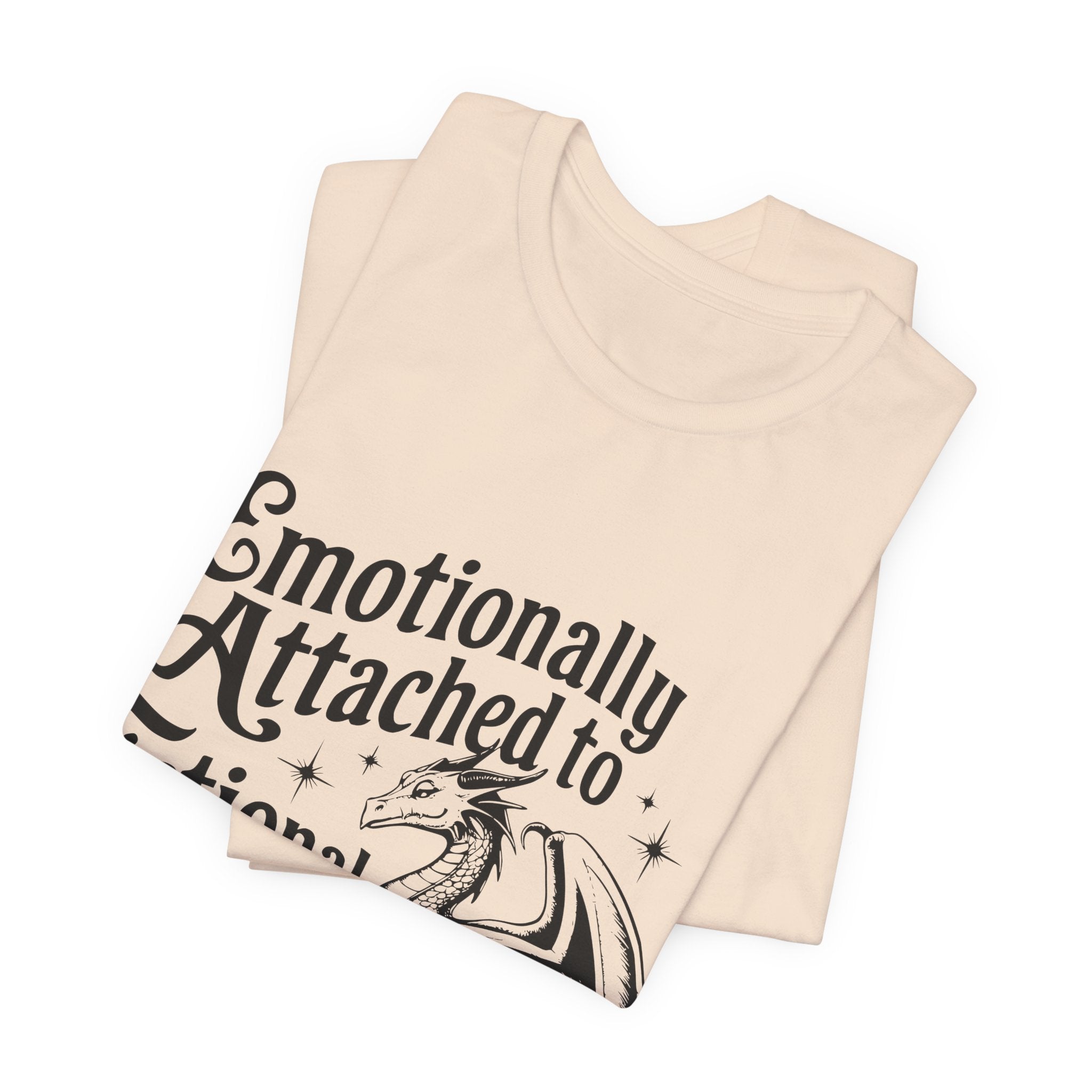 Emotionally Attached to Fictional Dragons Tee