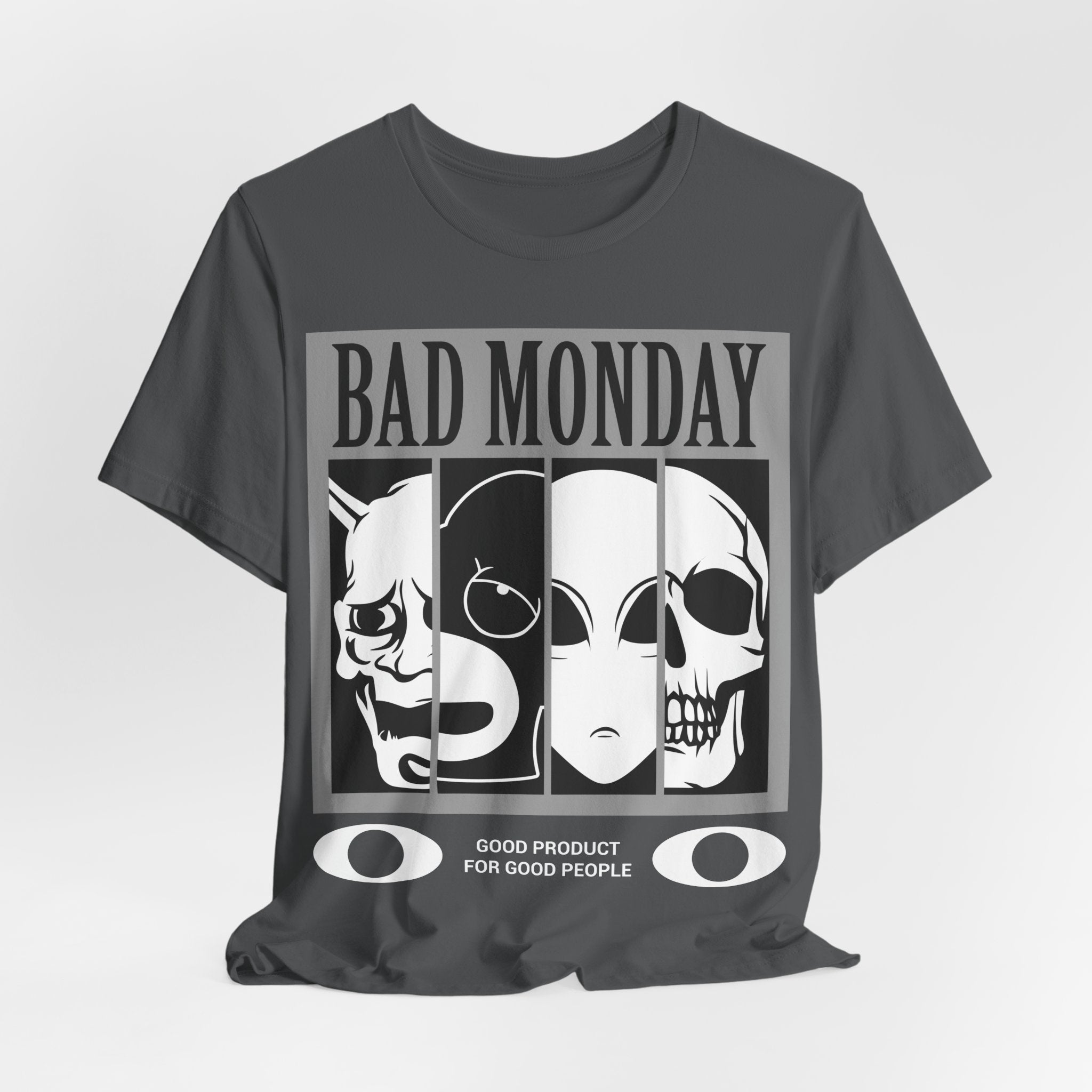Bad Monday Skull Tee — Gothic Graphic T-Shirt with 'Good Product for Good People' Slogan