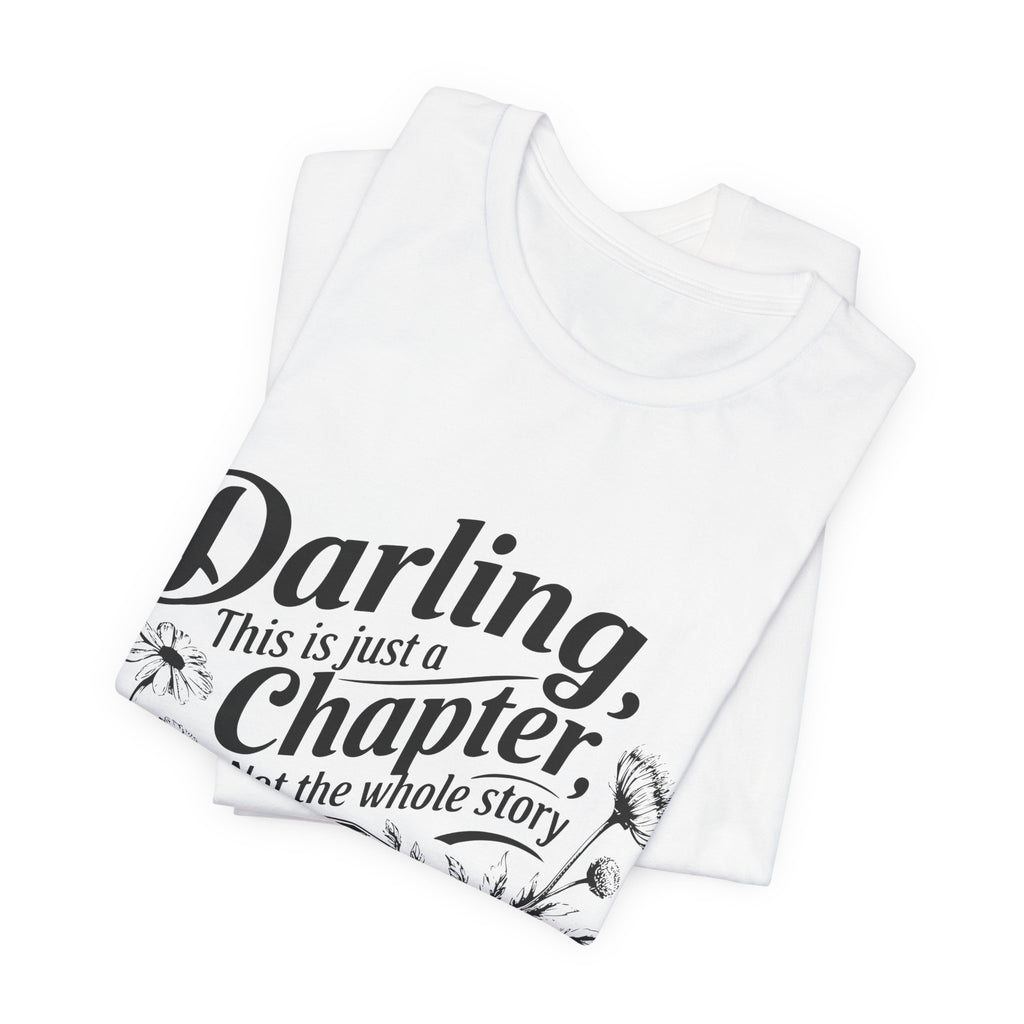 Darling This Is Just A Chapter Book Tee