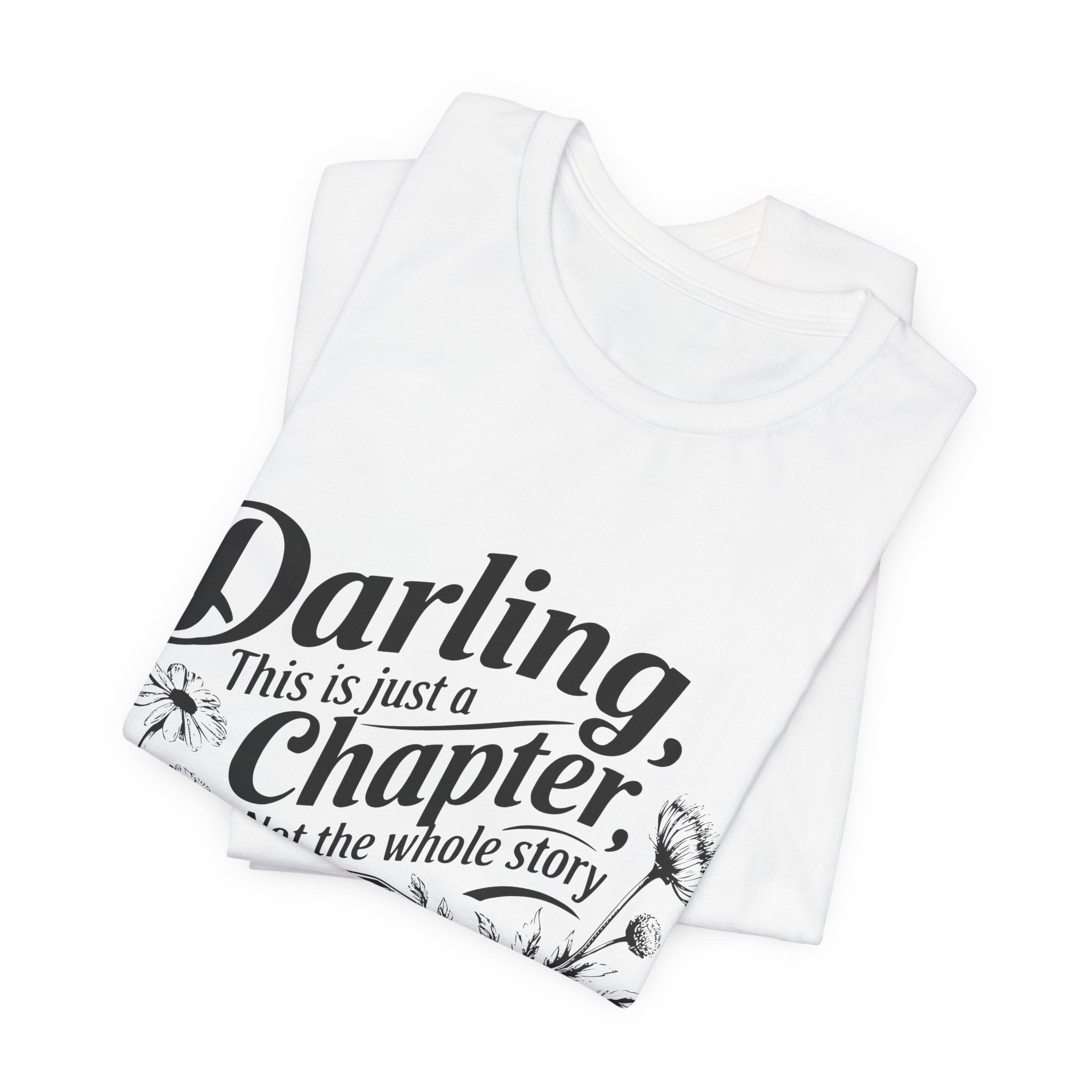 Darling This Is Just A Chapter Book Tee