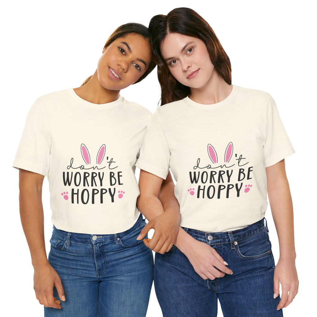 Don’t Worry Be Hoppy Bunny T-Shirt — Cute Easter Graphic Tee