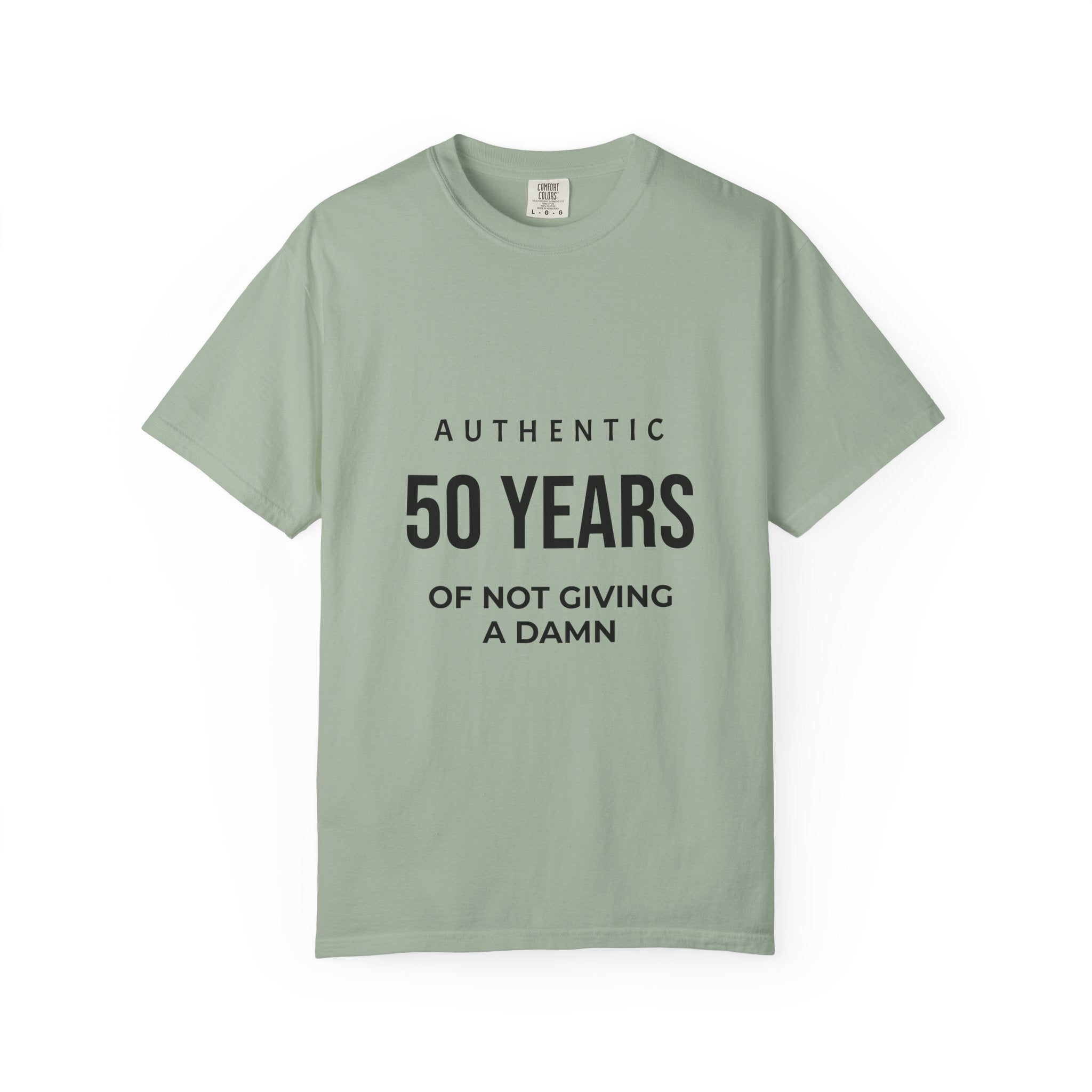 50 Years of Not Giving a Damn T-Shirt — Funny 50th Birthday Tee