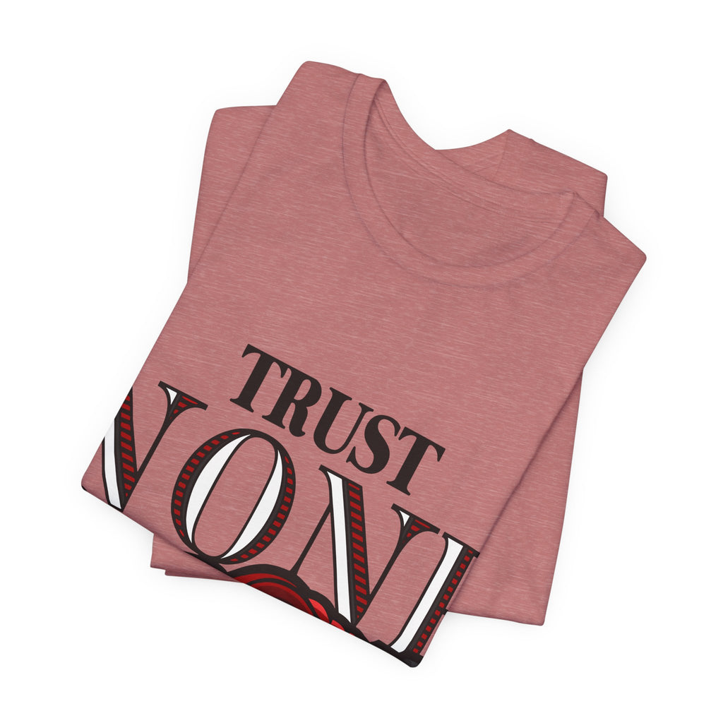 Trust None T-Shirt — Graphic Rose & Handshake Tee