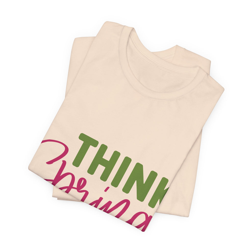 Think Spring T-Shirt — Floral Script Springtime Tee