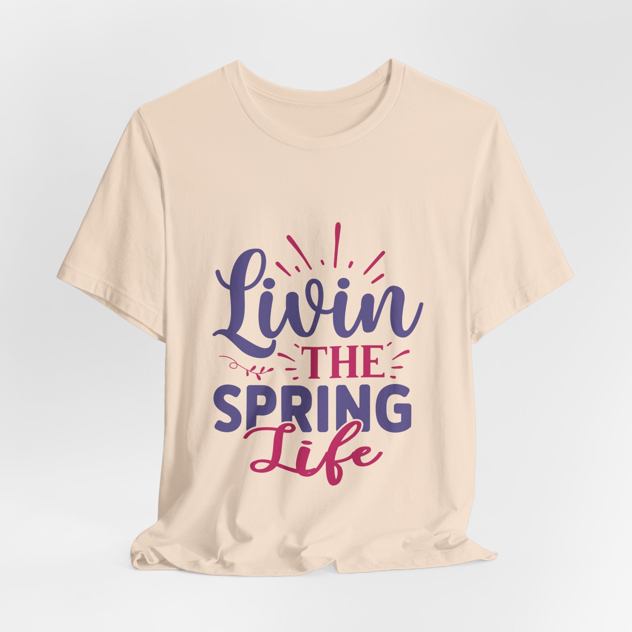 Livin' the Spring Life T‑Shirt