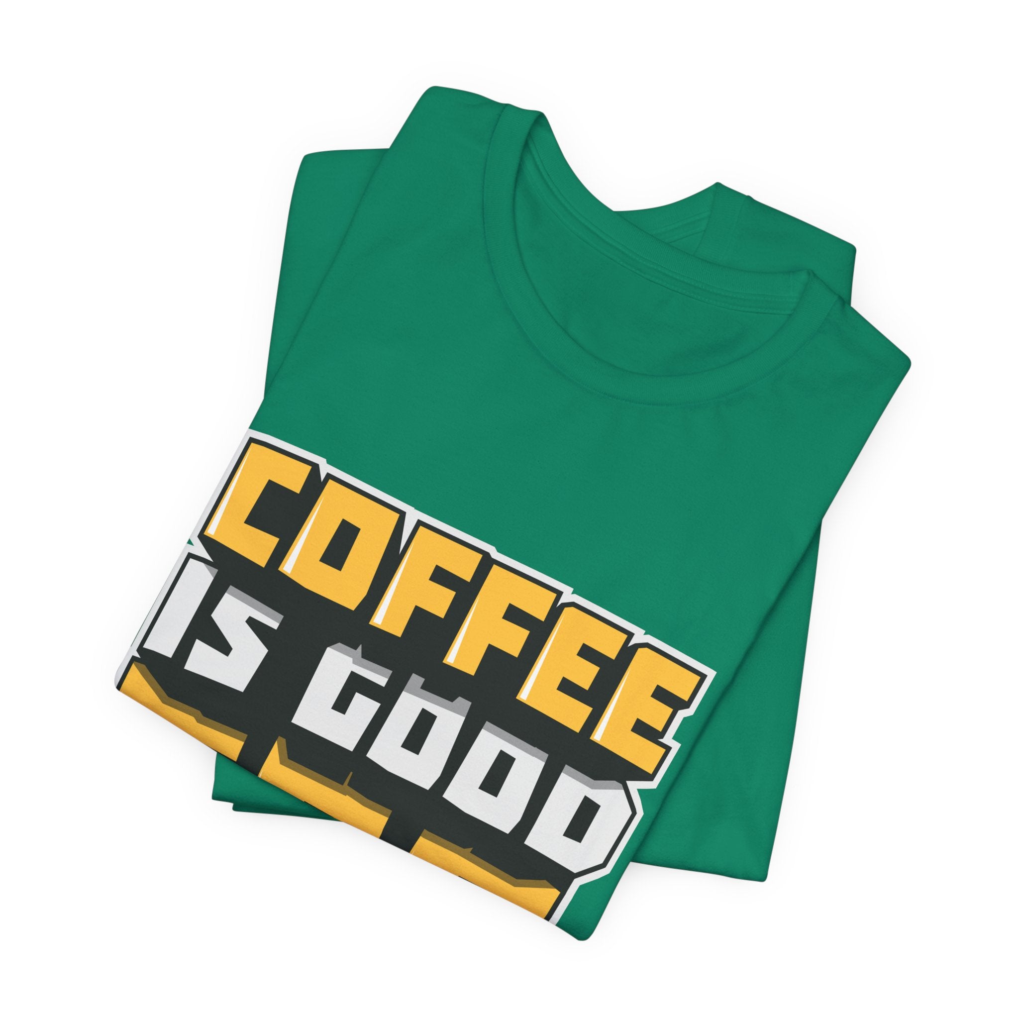 Coffee Is Good For The Soul T-Shirt — Funny Coffee Lover Tee