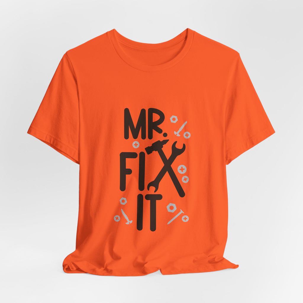 Mr. Fix It T-Shirt – Funny Handyman Tool Tee for DIY Dads & Mechanics