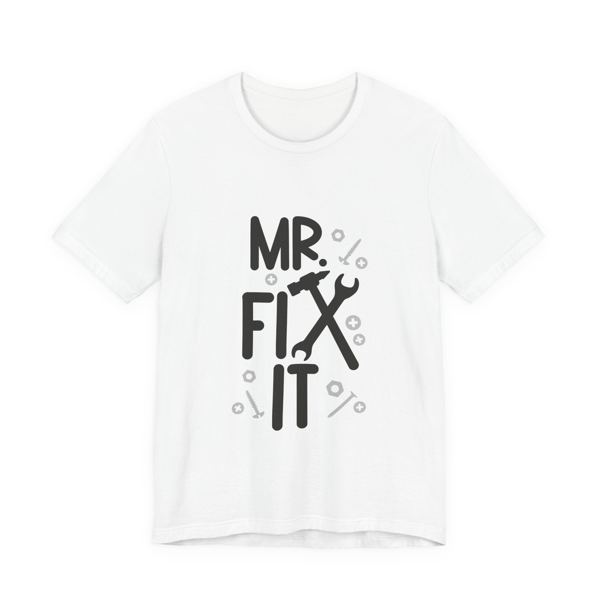 Mr. Fix It T-Shirt – Funny Handyman Tool Tee for DIY Dads & Mechanics
