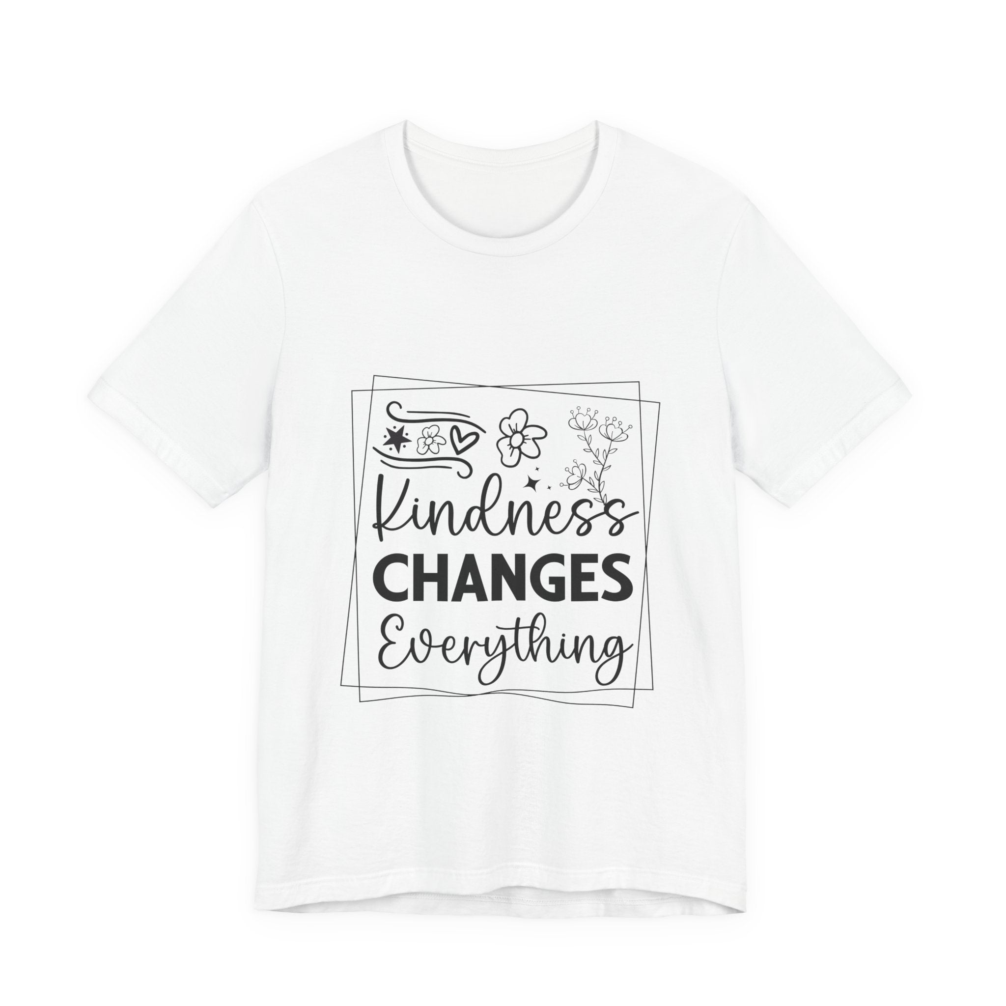 Kindness Changes Everything T‑Shirt — Inspirational Graphic Tee