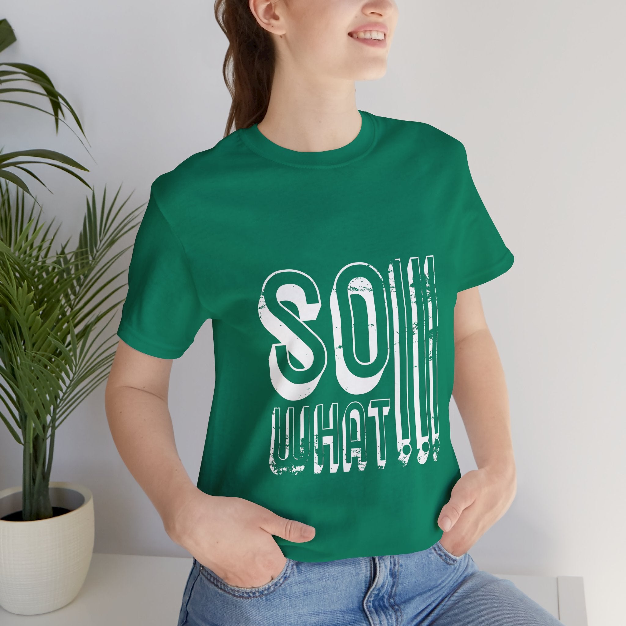 So What Tee — Bold Retro Graphic T-Shirt