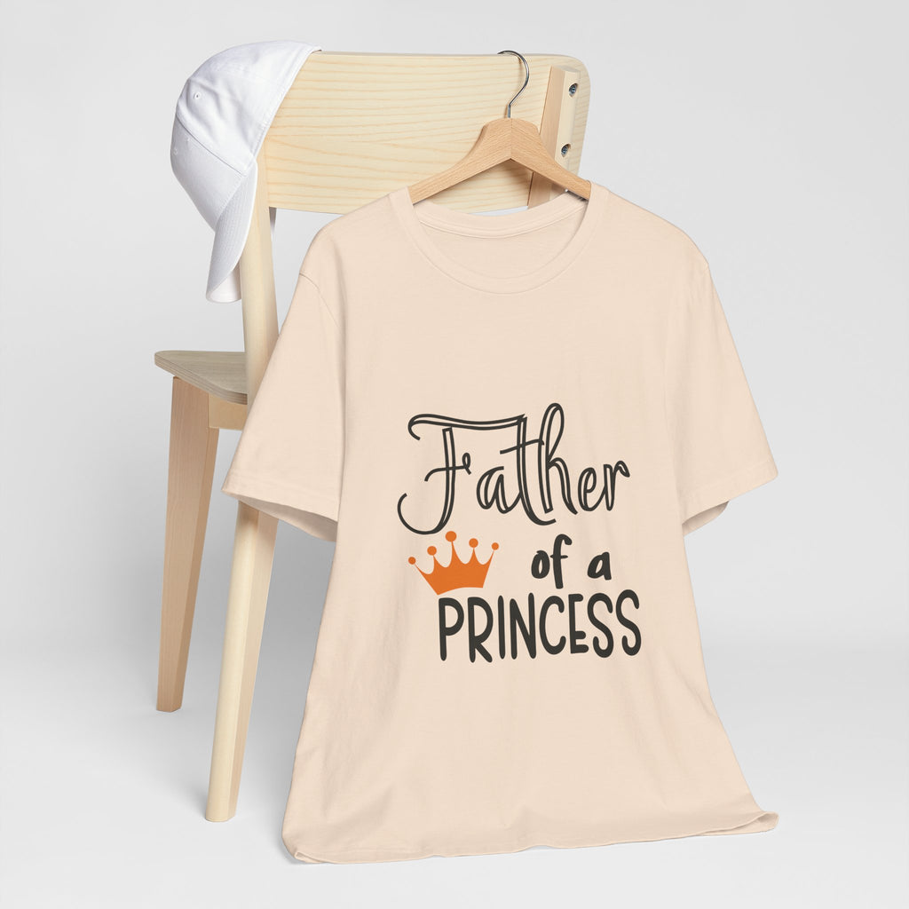 Father of a Princess T-Shirt — Dad Tee with Crown Graphic