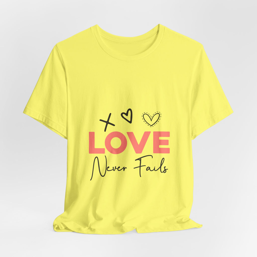 Love Never Fails T-Shirt – Inspirational Heart Graphic Tee