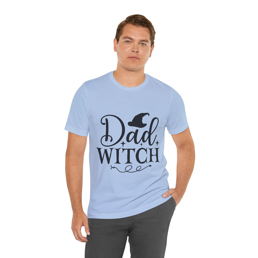 Dad Witch T-Shirt — Halloween Dad Shirt with Witch Hat Graphic