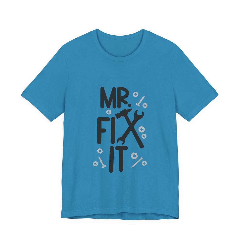 Mr. Fix It T-Shirt – Funny Handyman Tool Tee for DIY Dads & Mechanics
