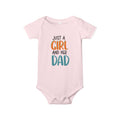 Infant One-Piece – "Just a Girl and Her Dad" Cute Baby Bodysuit