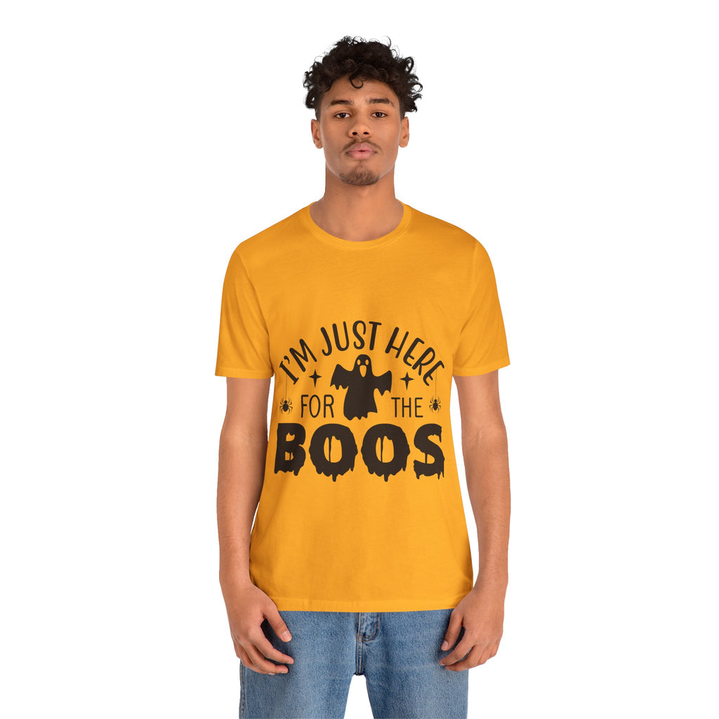 Halloween Tee - "I'm Just Here For The Boos" Ghost Shirt