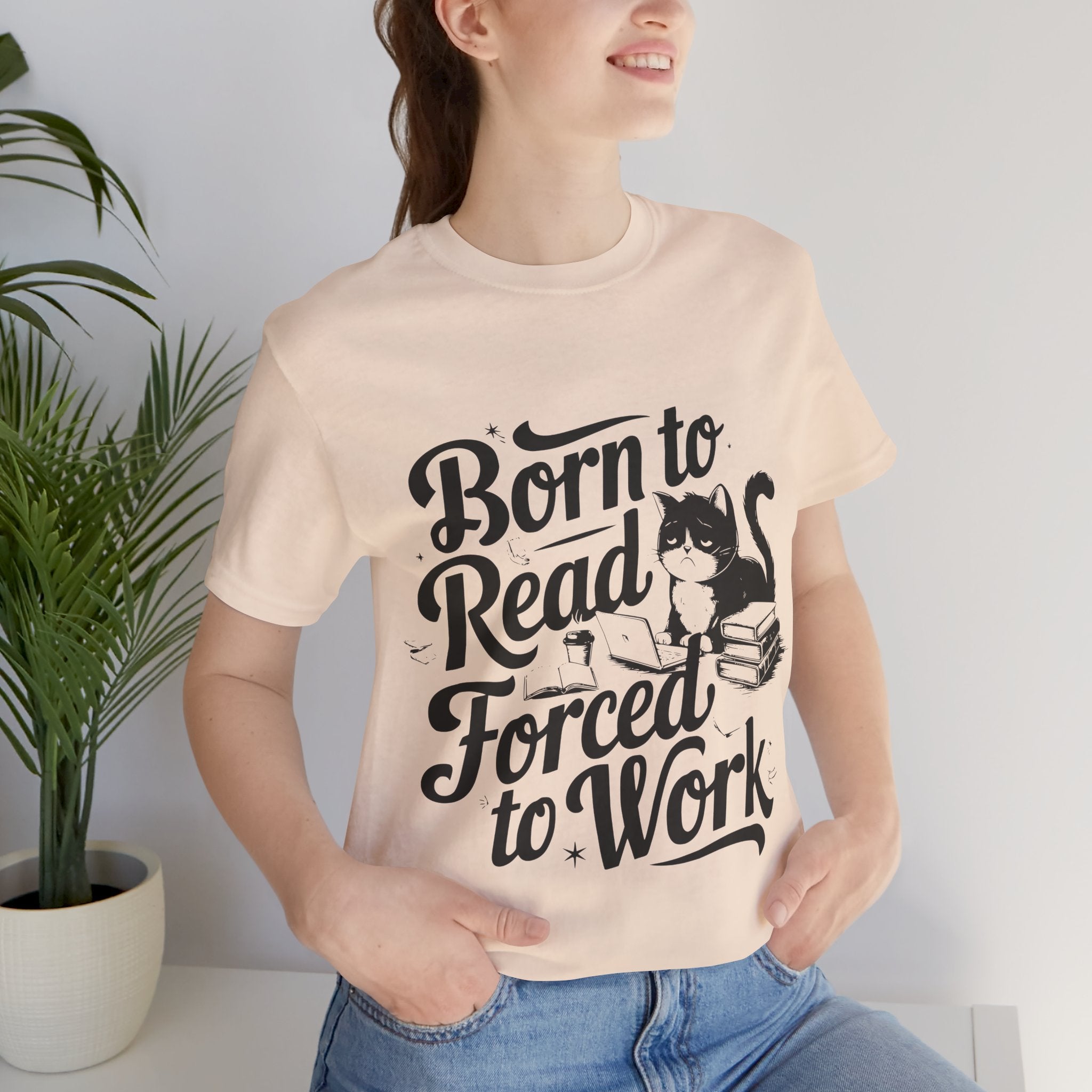 Born to Read Forced to Work Graphic Tee – Cat & Books Reader Shirt