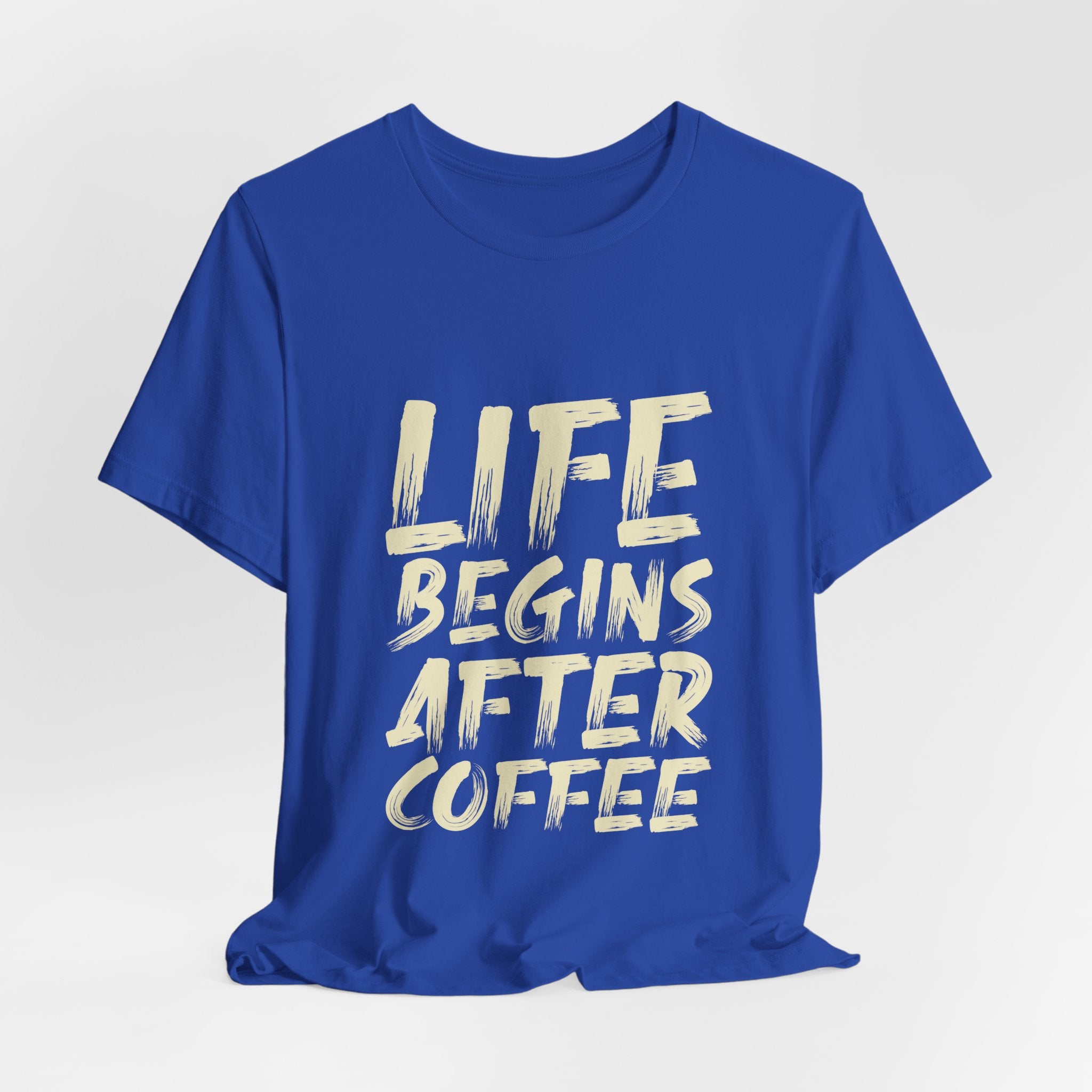 Coffee T-Shirt — "Life Begins After Coffee" Graphic Tee