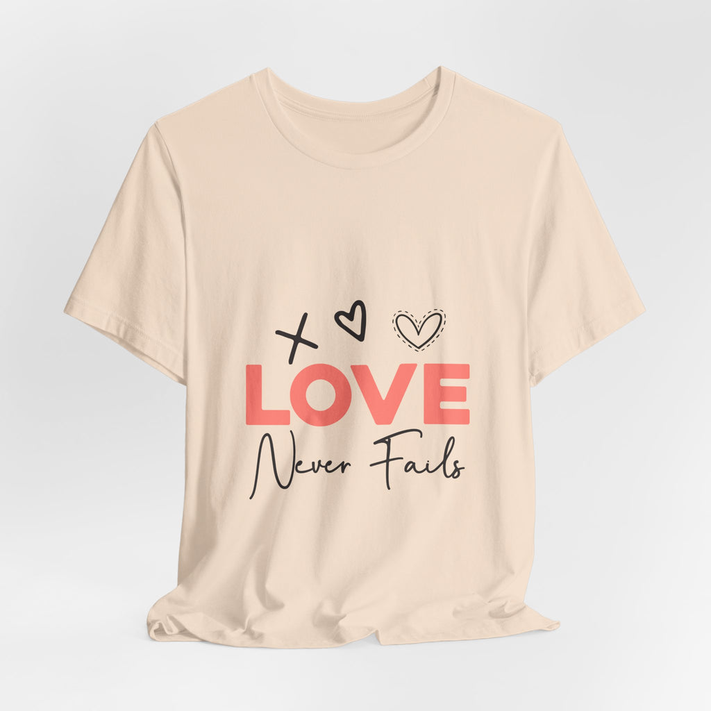 Love Never Fails T-Shirt – Inspirational Heart Graphic Tee