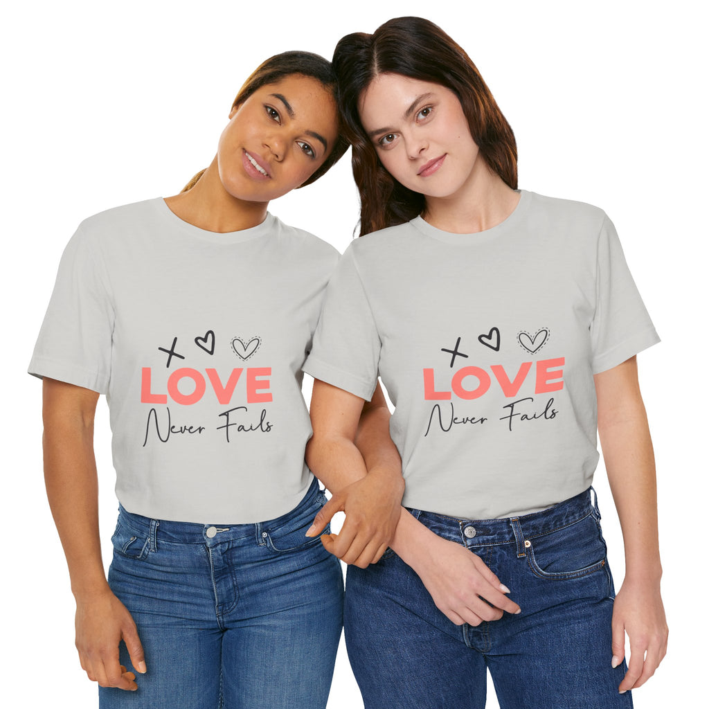Love Never Fails T-Shirt – Inspirational Heart Graphic Tee