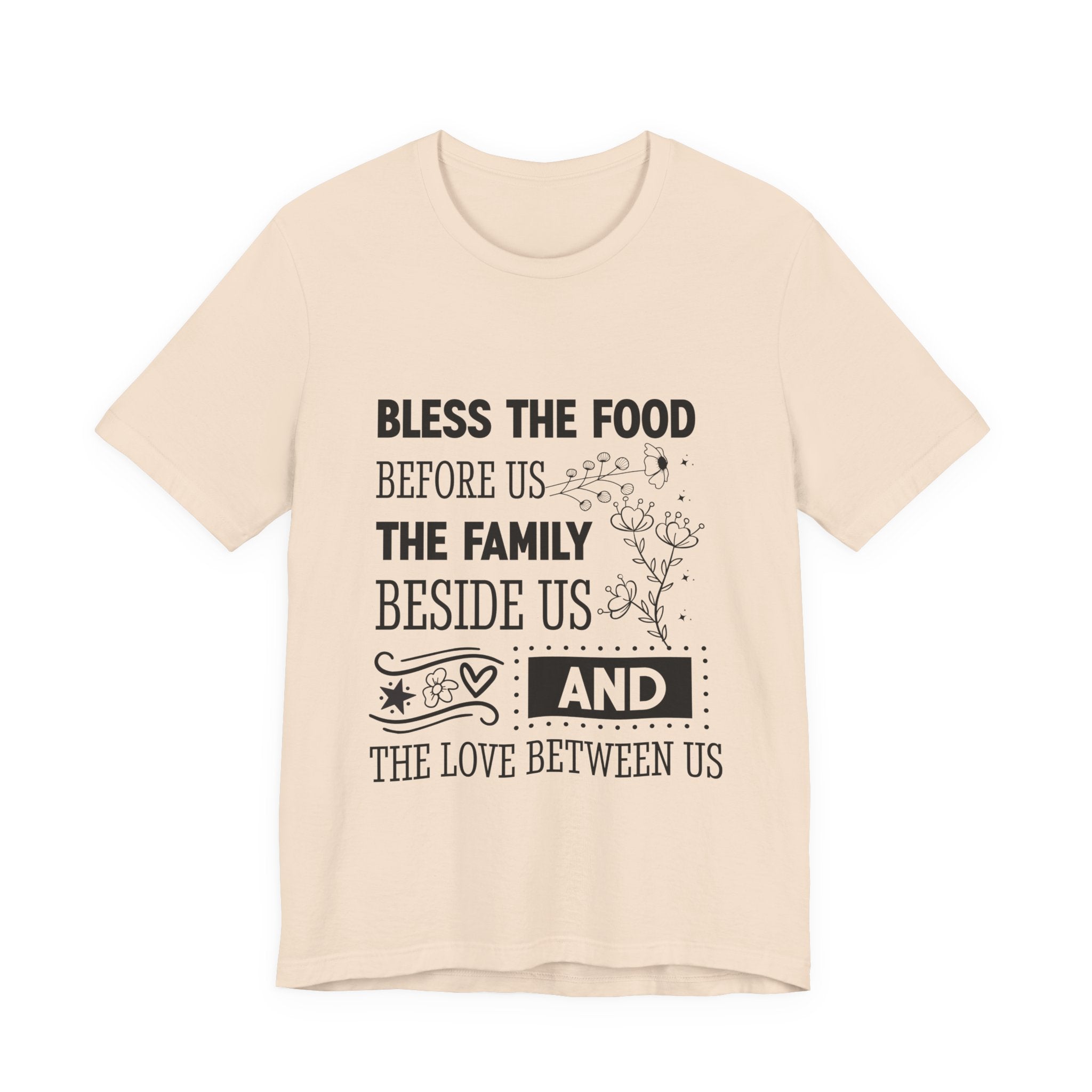 Bless the Food Family Tee — "Bless the food before us, the family beside us, and the love between us"