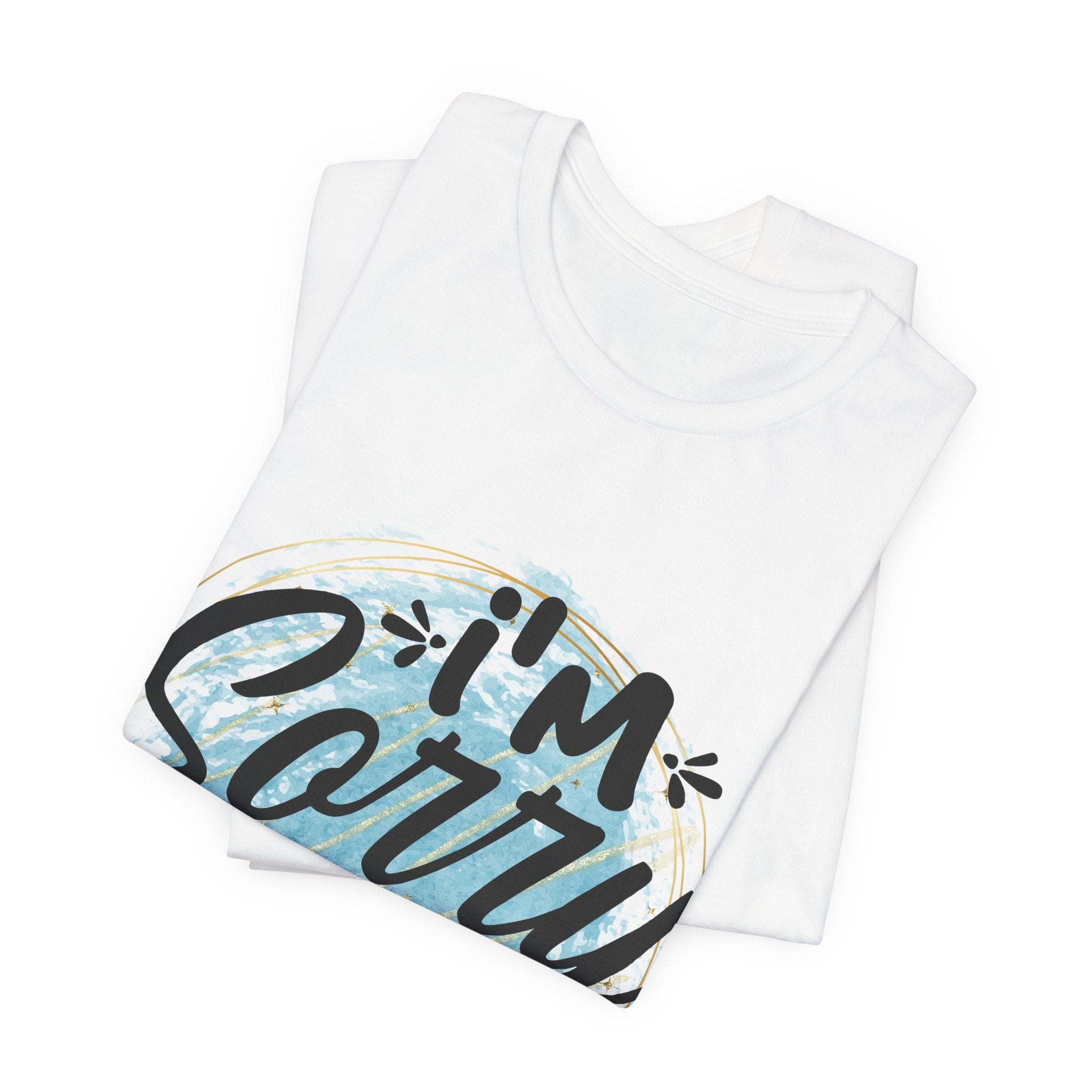 I'm Sorry T-Shirt — "I'm sorry for the meanful things I've said" Graphic Tee