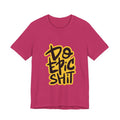 Do Epic Shit T-Shirt — Bold Handwritten Motivational Graphic Tee